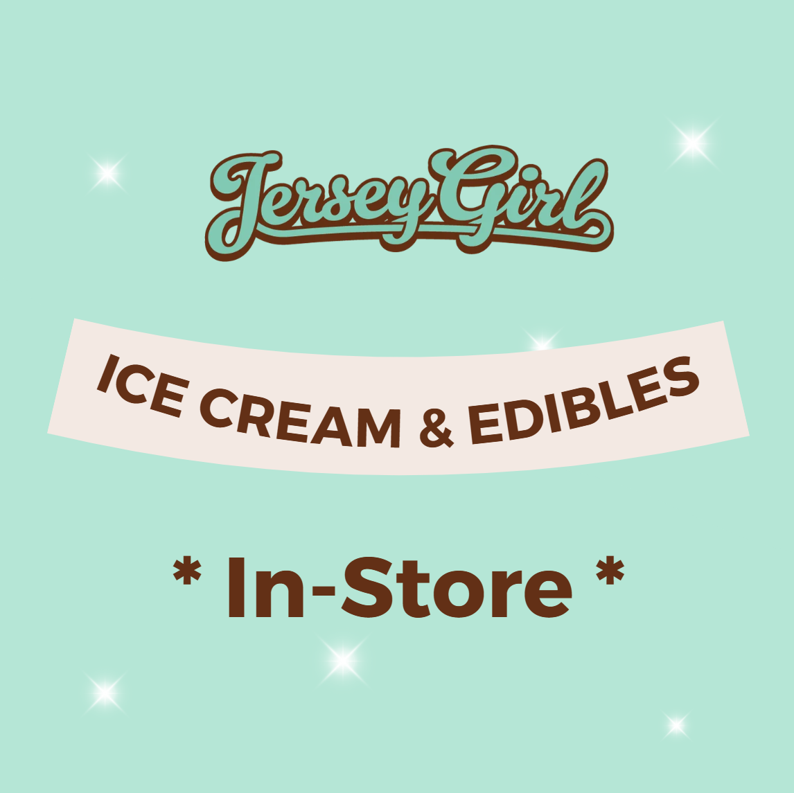 Ice Cream & Edibles